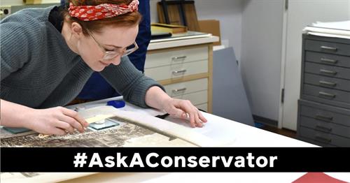 #AskAConservator with conservator in action